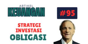 Ray Dalio: Strategi Investasi Obligasi untuk Portofolio Tangguh di Era Ketidakpastian