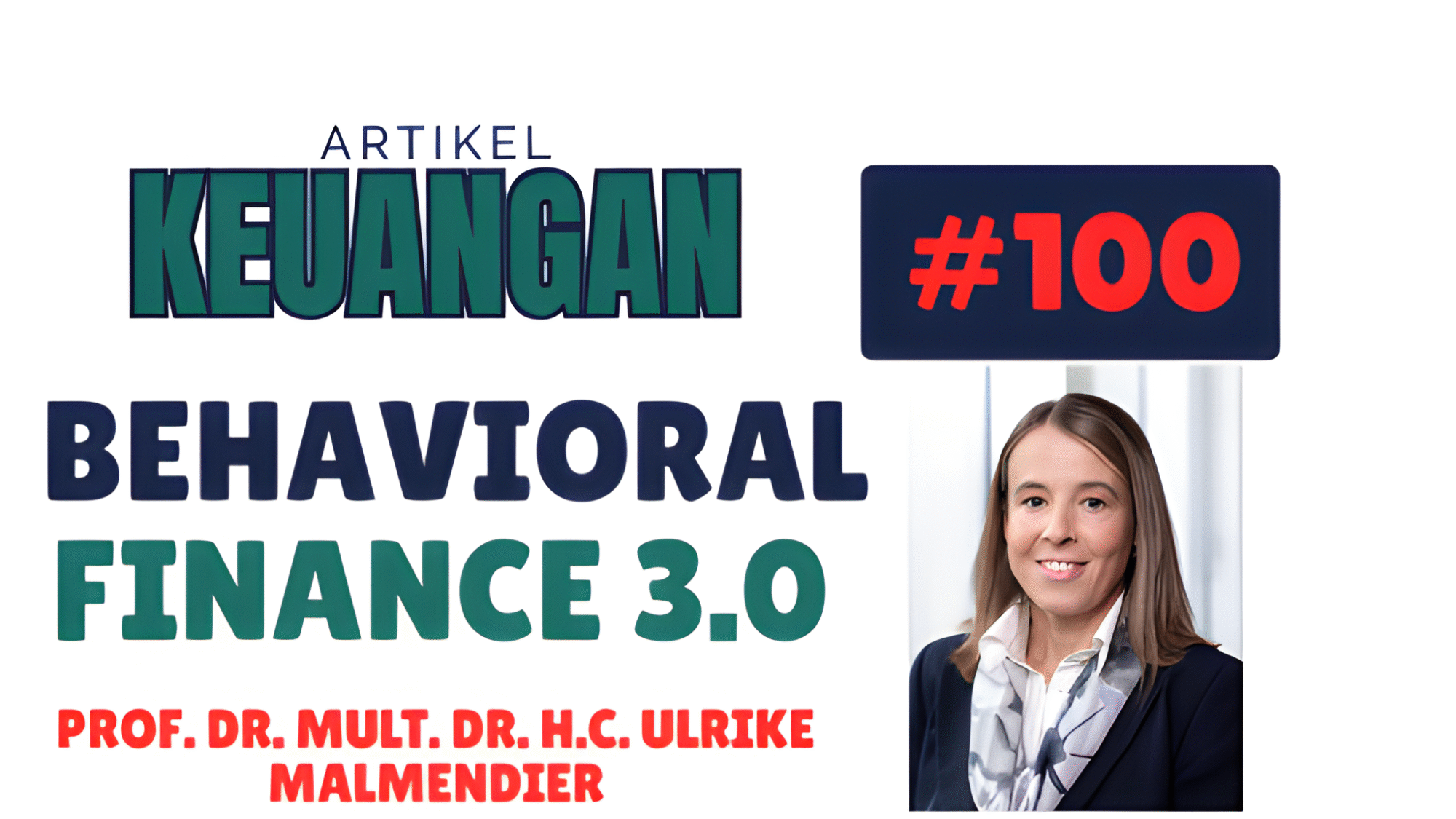 Behavioral Finance 3.0: Memahami Perilaku Keuangan